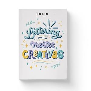 LETTERING PARA MENTES CREATIVAS | 9788417427818 | NÁCHER RODRÍGUEZ, BEATRIZ/ENRIQUE RUBIO POLO SLU | Llibreria Huch - Llibreria online de Berga 