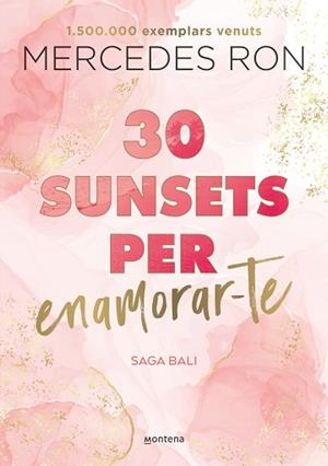 30 SUNSETS PER ENAMORAR-TE (EDICIÓ EN CATALÀ) (BALI 1) | 9788419501882 | RON, MERCEDES | Llibreria Huch - Llibreria online de Berga 
