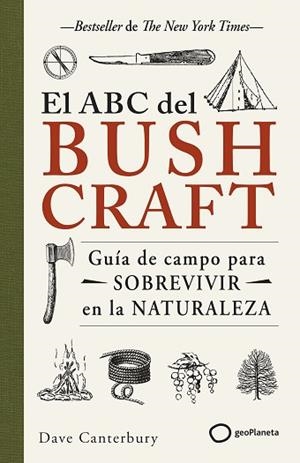 ABC DEL BUSHCRAFT, EL | 9788408269359 | CANTERBURY, DAVE | Llibreria Huch - Llibreria online de Berga 