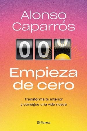 EMPIEZA DE CERO | 9788408271727 | CAPARRÓS, ALONSO | Llibreria Huch - Llibreria online de Berga 