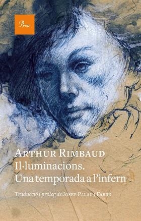 IL·LUMINACIONS. UNA TEMPORADA A L'INFERN | 9788419657176 | RIMBAUD, ARTHUR | Llibreria Huch - Llibreria online de Berga 