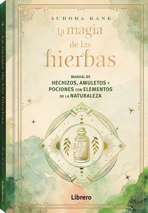 MAGIA DE LAS HIERBAS | 9788411540131 | KANE, AURORA | Llibreria Huch - Llibreria online de Berga 