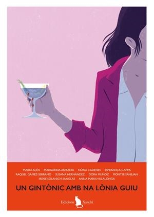UN GINTONIC AMB NA LONIA GUIU | 9788483599983 | ALOS,MARTA/ARITZETA,MARGARIDA/BENNAS | Llibreria Huch - Llibreria online de Berga 