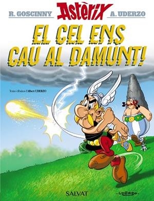 CEL ENS CAU AL DAMUNT!, EL | 9788469603130 | UDERZO, ALBERT | Llibreria Huch - Llibreria online de Berga 