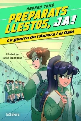 PREPARATS, LLESTOS, JA! 2. LA GUERRA DE L’AURORA I EL GABI | 9788424673970 | TOMÉ YÁÑEZ, ANDREA | Llibreria Huch - Llibreria online de Berga 