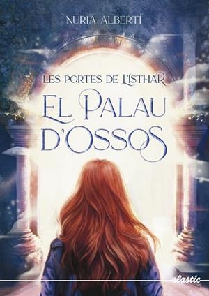 PORTES DE L'ÍSTHAR 1. EL PALAU D'OSSOS, LES | 9788419478306 | ALBERTÍ MARTÍNEZ DE VELASCO, NÚRIA | Llibreria Huch - Llibreria online de Berga 