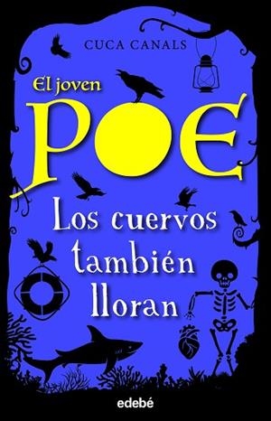 JOVEN POE 10: LOS CUERVOS TAMBIÉN LLORAN, EL | 9788468356617 | CANALS, CUCA | Llibreria Huch - Llibreria online de Berga 