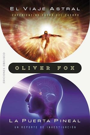 VIAJE ASTRAL / LA PUERTA PINEAL | 9788411720120 | FOX, OLIVER | Llibreria Huch - Llibreria online de Berga 