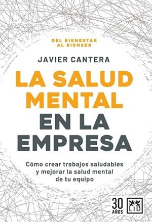 SALUD MENTAL EN LA EMPRESA, LA | 9788411313780 | JAVIER CANTERA HERRERO | Llibreria Huch - Llibreria online de Berga 