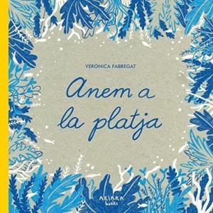 ANEM A LA PLATJA | 9788418972379 | FABREGAT, VERÓNICA | Llibreria Huch - Llibreria online de Berga 