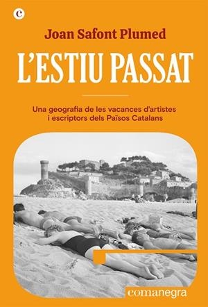 ESTIU PASSAT, L' | 9788419590329 | SAFONT PLUMED, JOAN | Llibreria Huch - Llibreria online de Berga 