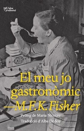 MEU JO GASTRONÒMIC, EL | 9788412572445 | FISHER, M.F.K | Llibreria Huch - Llibreria online de Berga 
