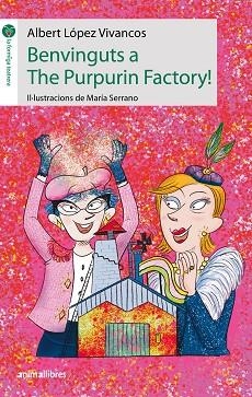 BENVINGUTS A THE PURPURIN FACTORY | 9788419659170 | ALBERT LÓPEZ VIVANCOS | Llibreria Huch - Llibreria online de Berga 