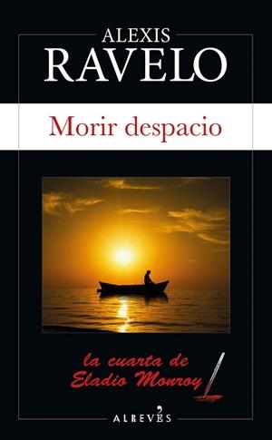 MORIR DESPACIO | 9788417847555 | RAVELO, ALEXIS | Llibreria Huch - Llibreria online de Berga 