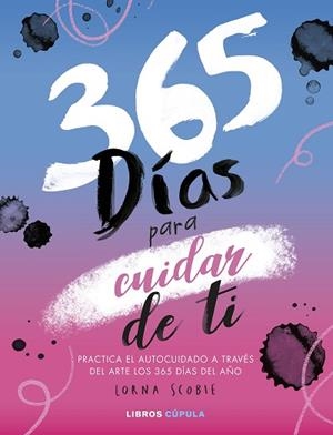 365 DÍAS PARA CUIDAR DE TI | 9788448033095 | SCOBIE, LORNA | Llibreria Huch - Llibreria online de Berga 