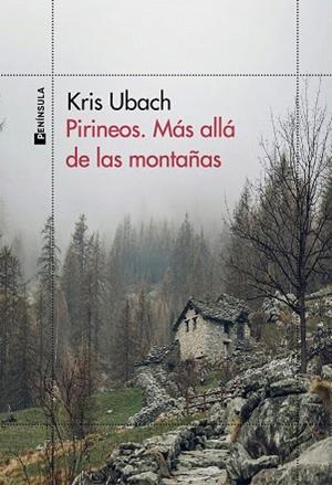 PIRINEOS. MÁS ALLÁ DE LAS MONTAÑAS | 9788411001816 | UBACH, KRIS | Llibreria Huch - Llibreria online de Berga 
