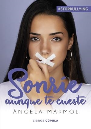 SONRÍE AUNQUE TE CUESTE - NP | 9788448036652 | MÁRMOL, ÀNGELA | Llibreria Huch - Llibreria online de Berga 