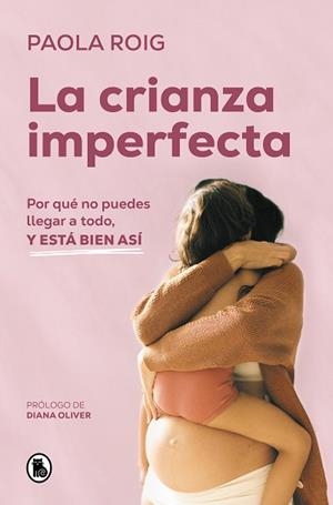 CRIANZA IMPERFECTA, LA | 9788402428349 | ROIG, PAOLA | Llibreria Huch - Llibreria online de Berga 