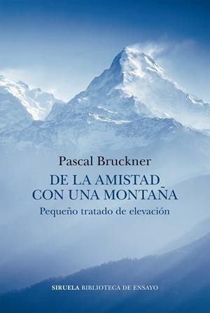 DE LA AMISTAD CON UNA MONTAÑA | 9788419553140 | BRUCKNER, PASCAL | Llibreria Huch - Llibreria online de Berga 