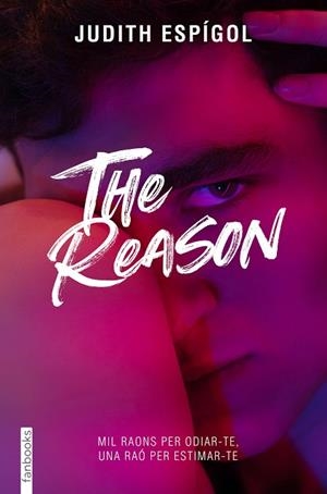 THE REASON | 9788419150639 | ESPÍGOL AGUILERA, JUDITH | Llibreria Huch - Llibreria online de Berga 