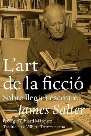 ART DE LA FICCIÓ, L' | 9788494655609 | SALTER, JAMES | Llibreria Huch - Llibreria online de Berga 