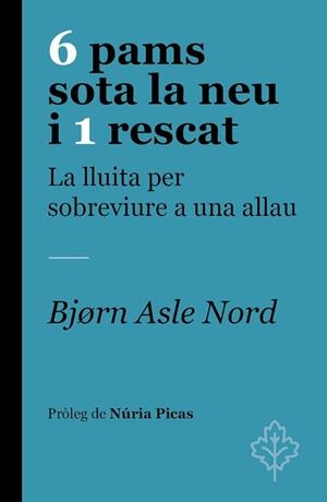 6 PAMS SOTA LA NEU I 1 RESCAT | 9788418696251 | NORD, BJØRN ASLE | Llibreria Huch - Llibreria online de Berga 