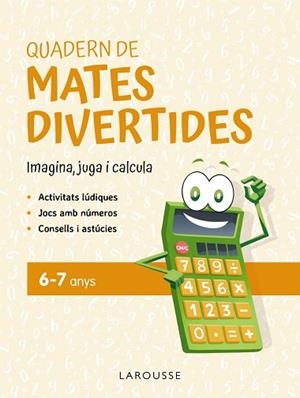 QUADERN DE MATES DIVERTIDES 6-7 ANYS | 9788419436887 | CIUDAD REAL, GINÉS/TORAL, ANTONIA | Llibreria Huch - Llibreria online de Berga 