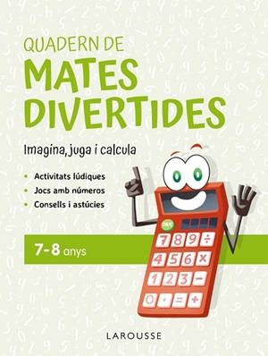 QUADERN DE MATES DIVERTIDES 7-8 ANYS | 9788419436900 | CIUDAD REAL, GINÉS/TORAL, ANTONIA | Llibreria Huch - Llibreria online de Berga 