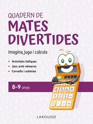 QUADERN DE MATES DIVERTIDES 8-9 ANYS | 9788419436924 | CIUDAD REAL, GINÉS/TORAL, ANTONIA | Llibreria Huch - Llibreria online de Berga 