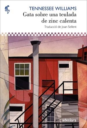 GATA SOBRE UNA TEULADA DE ZINC CALENTA | 9788416948963 | WILLIAMS, TENNESSE | Llibreria Huch - Llibreria online de Berga 