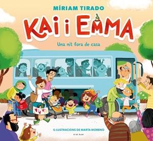 KAI I EMMA 5 - KAI I EMMA 5 - UNA NIT FORA DE CASA | 9788419378491 | TIRADO, MÍRIAM | Llibreria Huch - Llibreria online de Berga 