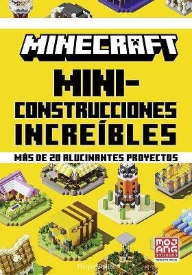 MINECRAFT OFICIAL: MINICONSTRUCCIONES INCREÍBLES | 9788491399063 | AB, MOJANG | Llibreria Huch - Llibreria online de Berga 