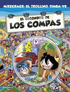 EL ESCONDITE DE LOS COMPAS | 9788427050860 | MIKECRACK, EL TROLLINO Y TIMBA VK | Llibreria Huch - Llibreria online de Berga 