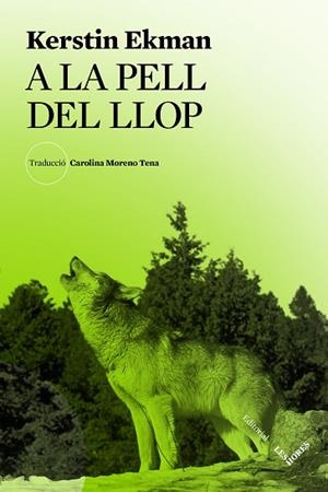 A LA PELL DEL LLOP | 9788412639445 | EKMAN, KERSTIN | Llibreria Huch - Llibreria online de Berga 