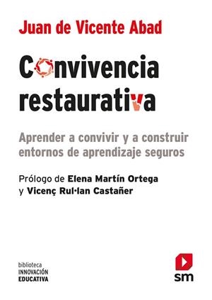 CONVIVENCIA RESTAURATIVA | 9788413922218 | DE VICENTE ABAD, JUAN | Llibreria Huch - Llibreria online de Berga 