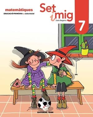 SET I MIG. QUADERN 07 (ED. 2019) | 9788430740215 | SEGARRA NEIRA, JOSEP LLUÍS | Llibreria Huch - Llibreria online de Berga 