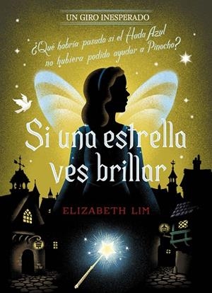 SI UNA ESTRELLA VES BRILLAR. UN GIRO INESPERADO | 9788418940996 | DISNEY/LIM, ELIZABETH | Llibreria Huch - Llibreria online de Berga 
