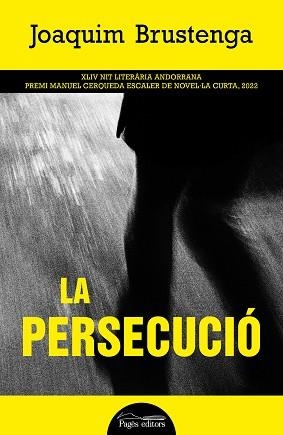 PERSECUCIÓ, LA | 9788413034713 | BRUSTENGA ETXAURI, JOAQUIM | Llibreria Huch - Llibreria online de Berga 