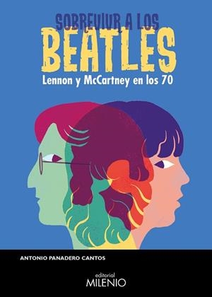 SOBREVIVIR A LOS BEATLES | 9788497439855 | PANADERO CANTOS, ANTONIO | Llibreria Huch - Llibreria online de Berga 