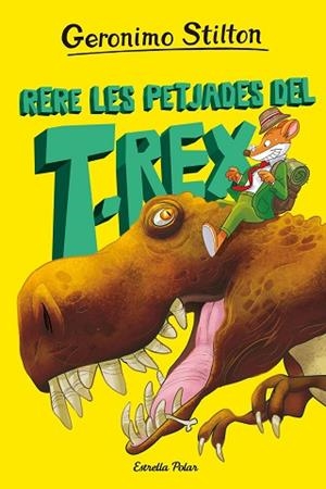 ILLA DELS DINOSAURES 1. RERE LES PETJADES DEL T-REX | 9788413895802 | STILTON, GERONIMO | Llibreria Huch - Llibreria online de Berga 