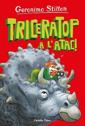ILLA DELS DINOSAURES 2. TRICERATOP A L'ATAC! | 9788413895819 | STILTON, GERONIMO | Llibreria Huch - Llibreria online de Berga 