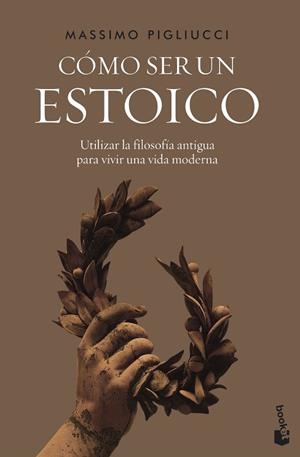 CÓMO SER UN ESTOICO | 9788408242604 | PIGLIUCCI, MASSIMO | Llibreria Huch - Llibreria online de Berga 