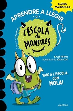 APRENDRE A LLEGIR A L'ESCOLA DE MONSTRES 11 - VAIG A L'ESCOLA, COM MOLA! | 9788419357991 | RIPPIN, SALLY | Llibreria Huch - Llibreria online de Berga 