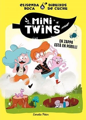 MINITWINS 2. EN ZAPPA ESTÀ  EN PERILL! | 9788413896144 | ROCA PALET, ELISENDA | Llibreria Huch - Llibreria online de Berga 