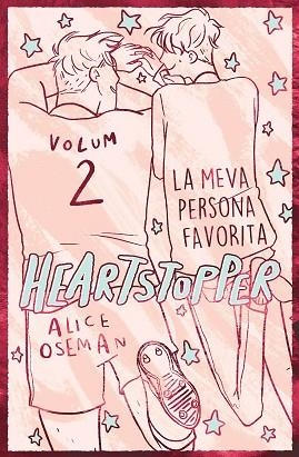HEARTSTOPPER 2. LA MEVA PERSONA FAVORITA. EDICIÓ ESPECIAL | 9788419150813 | OSEMAN, ALICE | Llibreria Huch - Llibreria online de Berga 