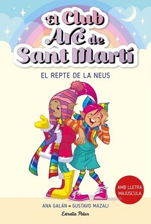 CLUB ARC DE SANT MARTÍ 4. EL REPTE DE LA NEUS | 9788413896441 | GALÁN, ANA | Llibreria Huch - Llibreria online de Berga 