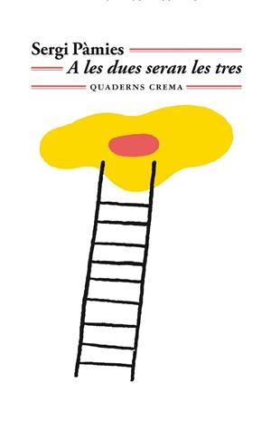 A LA DUES SERAN LES TRES | 9788477276791 | PÀMIES, SERGI | Llibreria Huch - Llibreria online de Berga 