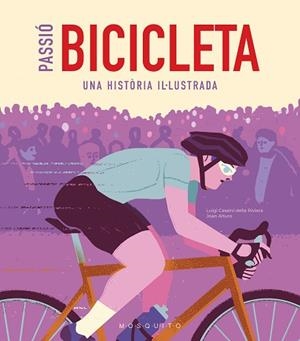 PASSIÓ BICICLETA | 9788419095473 | CASSINI DELLA RIVIERA, LUIGI | Llibreria Huch - Llibreria online de Berga 