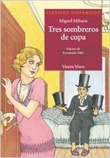 TRES SOMBREROS DE COPA | 9788431645229 | VALLS GUZMAN, FERNANDO/ANTAS GARCIA, DELMIRO/MIHURA NAVARRO, DOLORES | Llibreria Huch - Llibreria online de Berga 