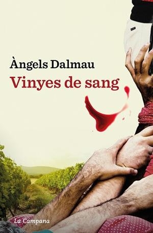 VINYES DE SANG | 9788419245601 | DALMAU, ÀNGELS | Llibreria Huch - Llibreria online de Berga 